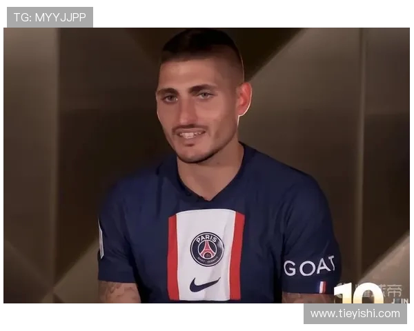 维拉蒂谈巴黎欧冠失利原因：超级巨星无法弥补关键缺失